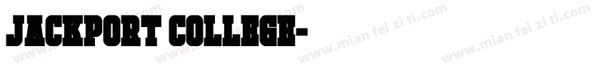 JACKPORT COLLEGE字体转换